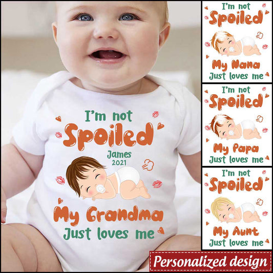 Baby Funny I'm Not Spoiled My Grandma Loves Me Family Newborn Gift Mother's Day Baby Onesie
