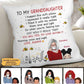 To Granddaughter Grandson Grandma Personalized Pillow (Insert Included)