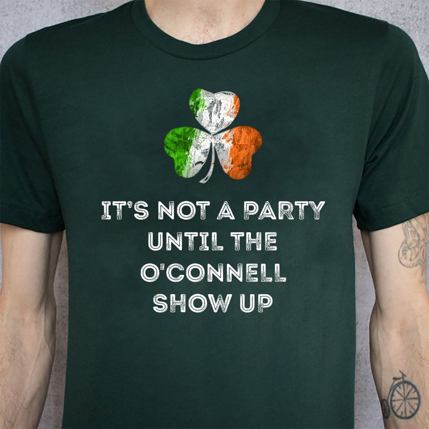 It's Not A Party Until The Irish Show Up Custom Shirt
