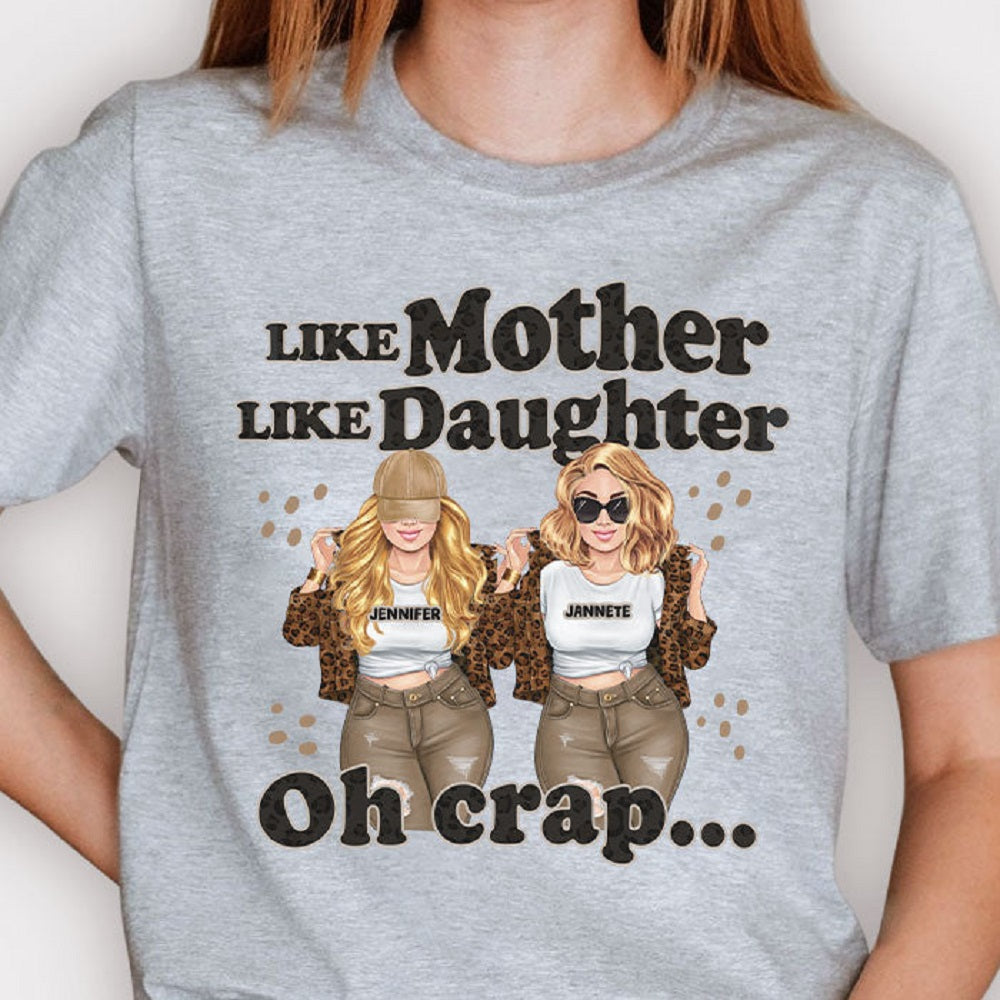 Like Mother Like Daughter - Gift For Mom, Personalized Unisex T-shirt